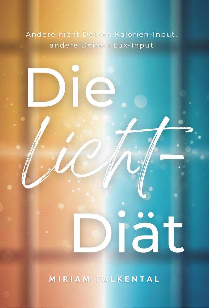 Die Licht-Diät