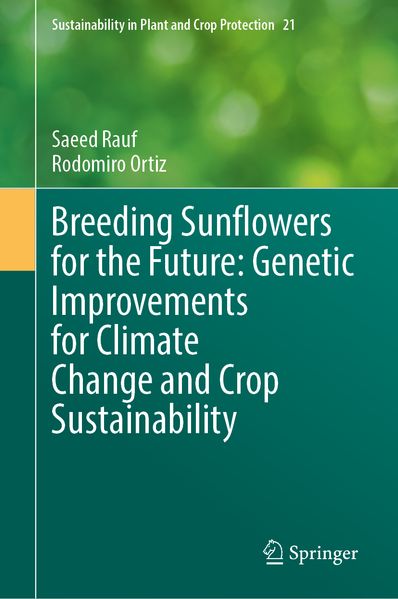 Breeding Sunflowers for the Future: Genetic Improvements for Climate Change and Crop Sustainability