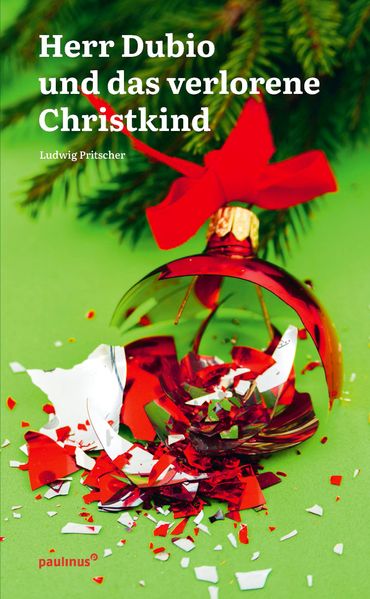 Herr Dubio und das verlorene Christkind