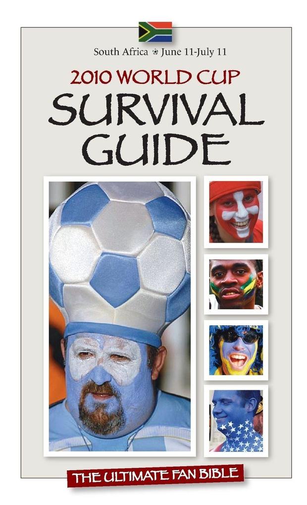 2010 World Cup Survival Guide
