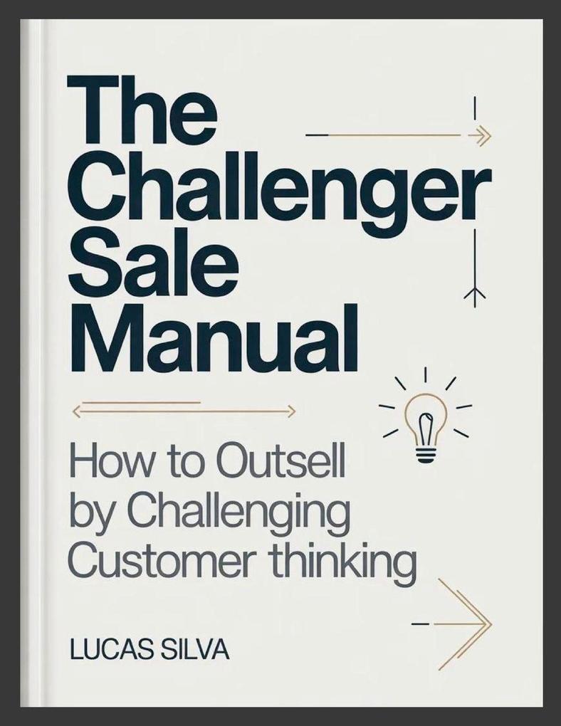 The Challenger Sale Manual
