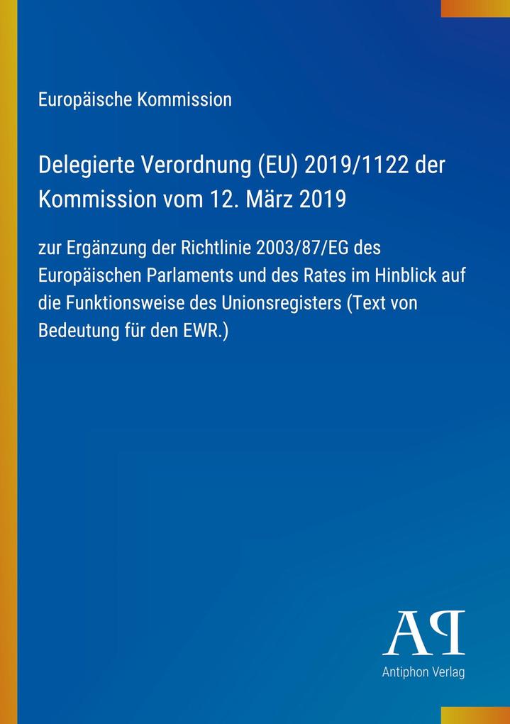Delegierte Verordnung (EU) 2019/1122 der Kommission vom 12. März 2019
