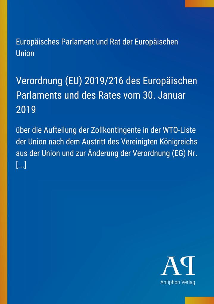 Verordnung (EU) 2019/216 des Europäischen Parlaments und des Rates vom 30. Januar 2019