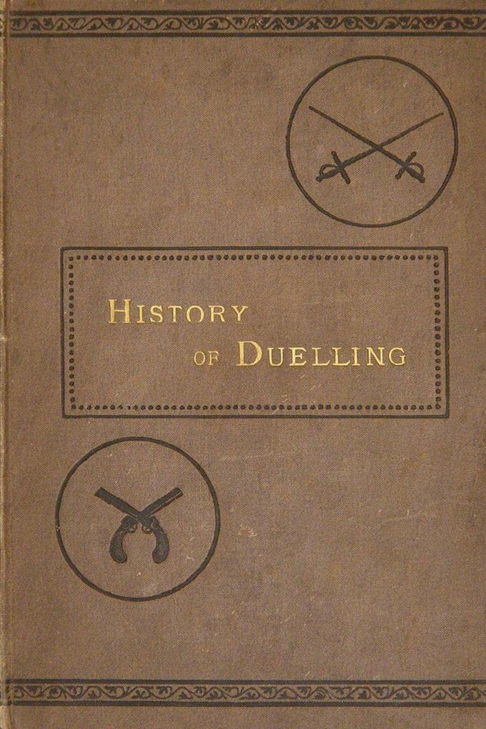 History of Duelling in all Countries