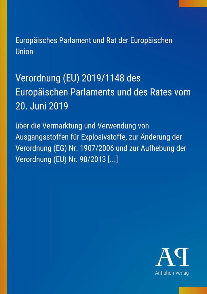 Verordnung (EU) 2019/1148 des Europäischen Parlaments und des Rates vom 20. Juni 2019