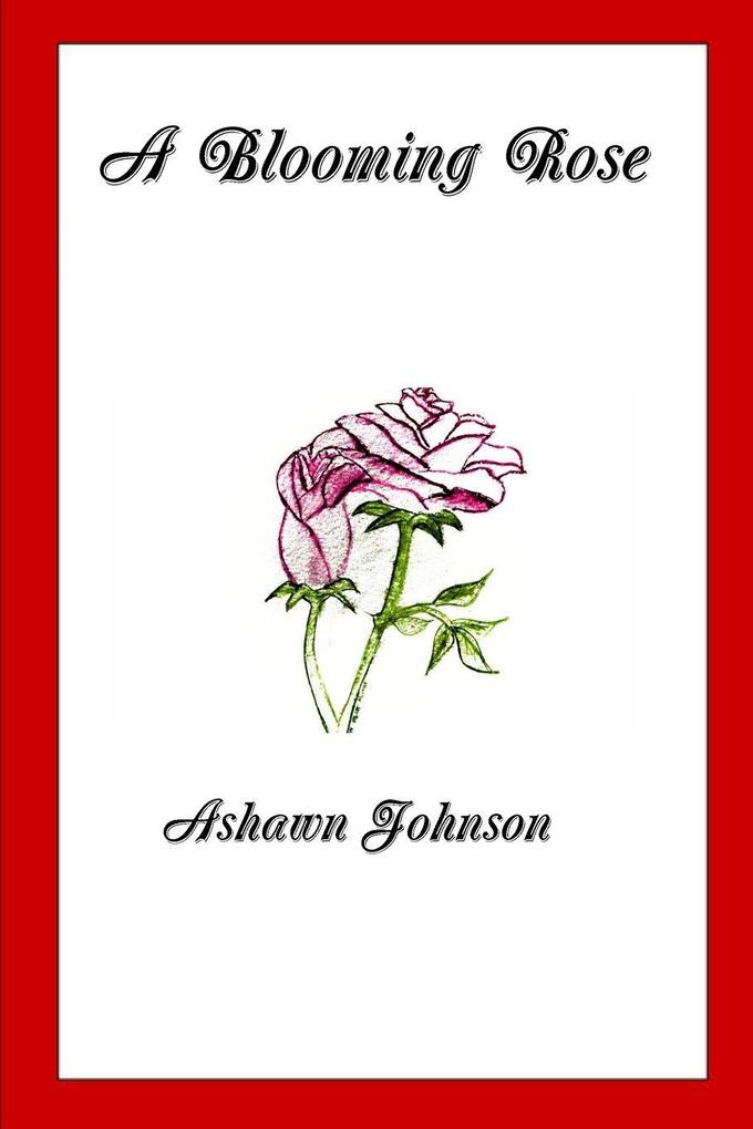 A Blooming Rose