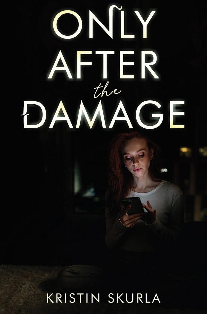 ONLY AFTER THE DAMAGE