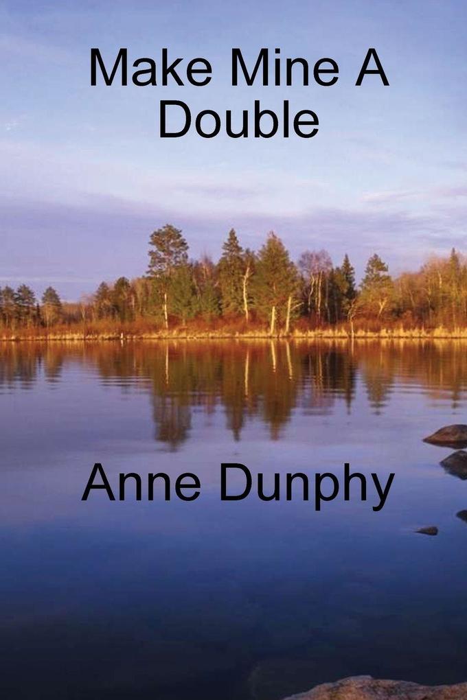 Make Mine A Double