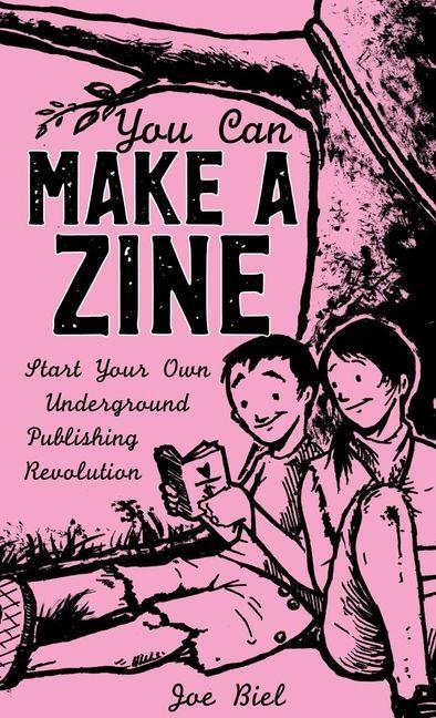 You Can Make a Zine