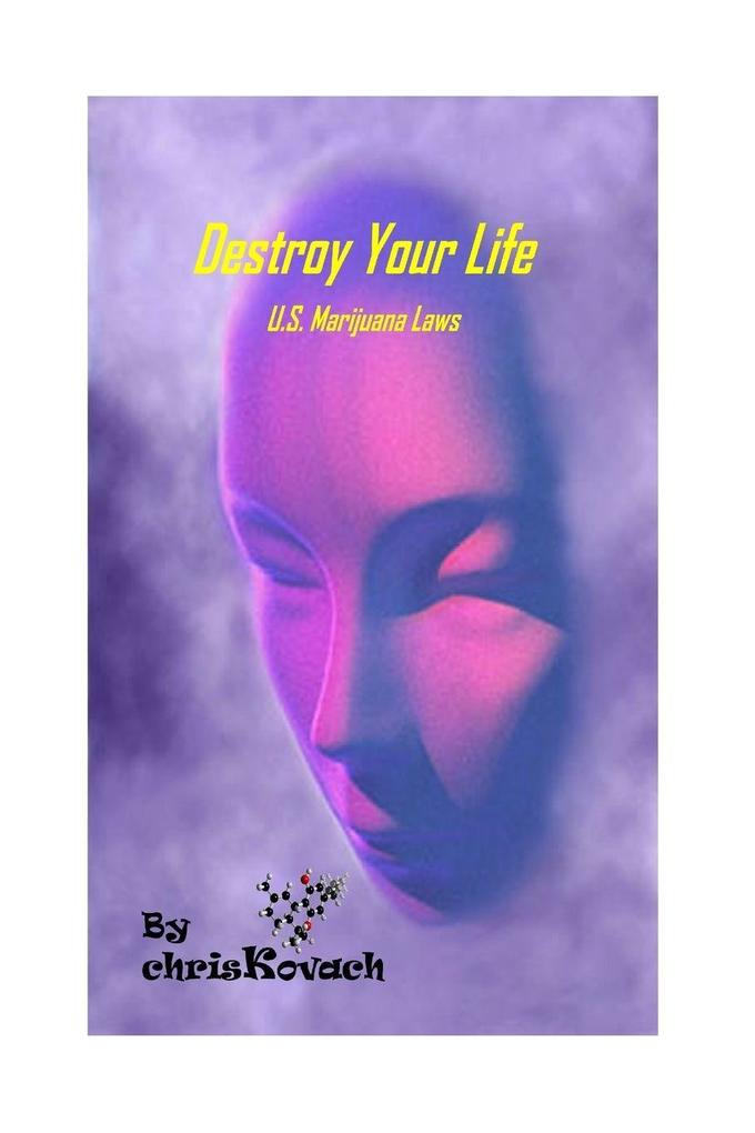 Destroy Your life