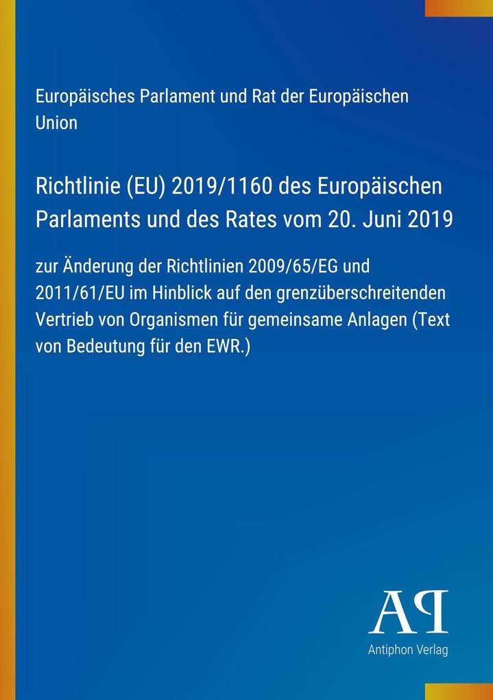 Richtlinie (EU) 2019/1160 des Europäischen Parlaments und des Rates vom 20. Juni 2019