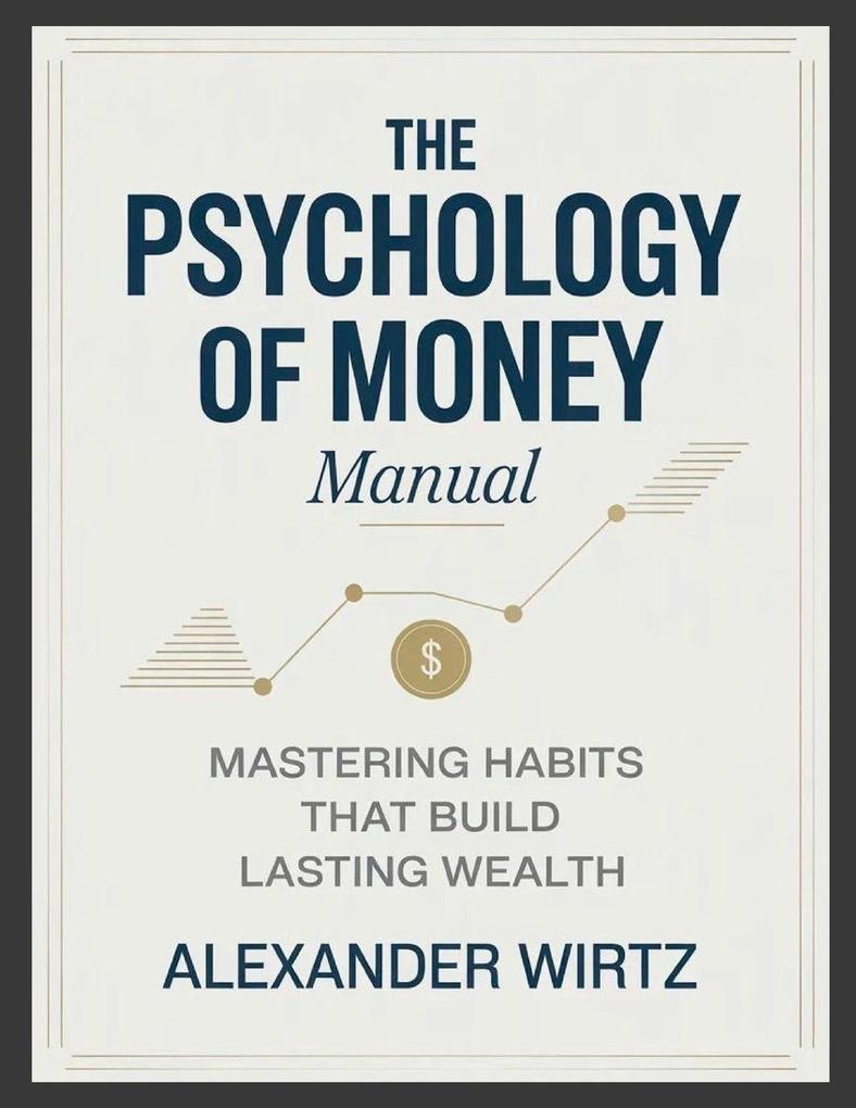 The Psychology of Money Manual