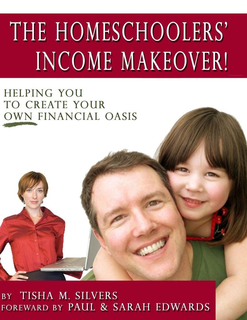 The Homeschoolers' Income Makeover!