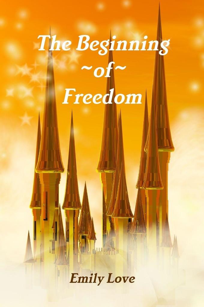The Beginning of Freedom