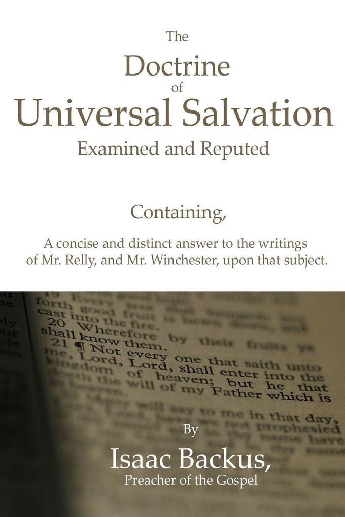 The Doctrine of Universal Salvation Examined and Reputed