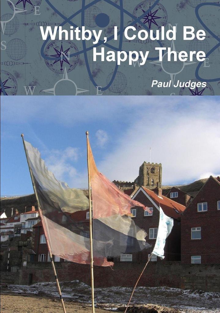 Whitby I Could Be Happy There