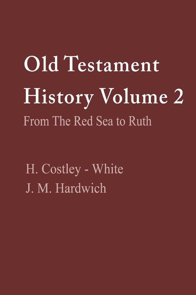 Old Testament History Volume 2