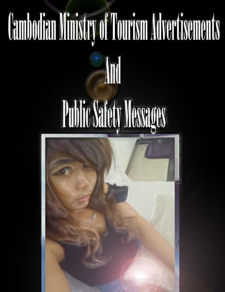 Cambodian Ministry of Tourism Advertisements And Public Safety Messages