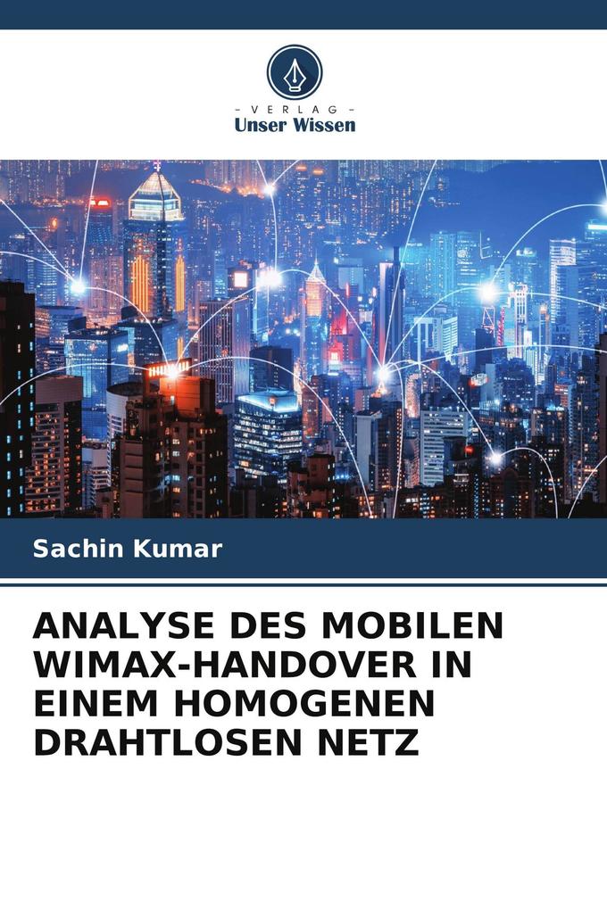 ANALYSE DES MOBILEN WIMAX-HANDOVER IN EINEM HOMOGENEN DRAHTLOSEN NETZ
