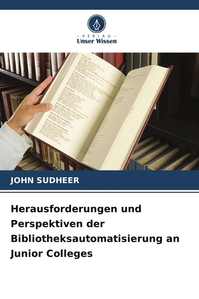 Herausforderungen und Perspektiven der Bibliotheksautomatisierung an Junior Colleges