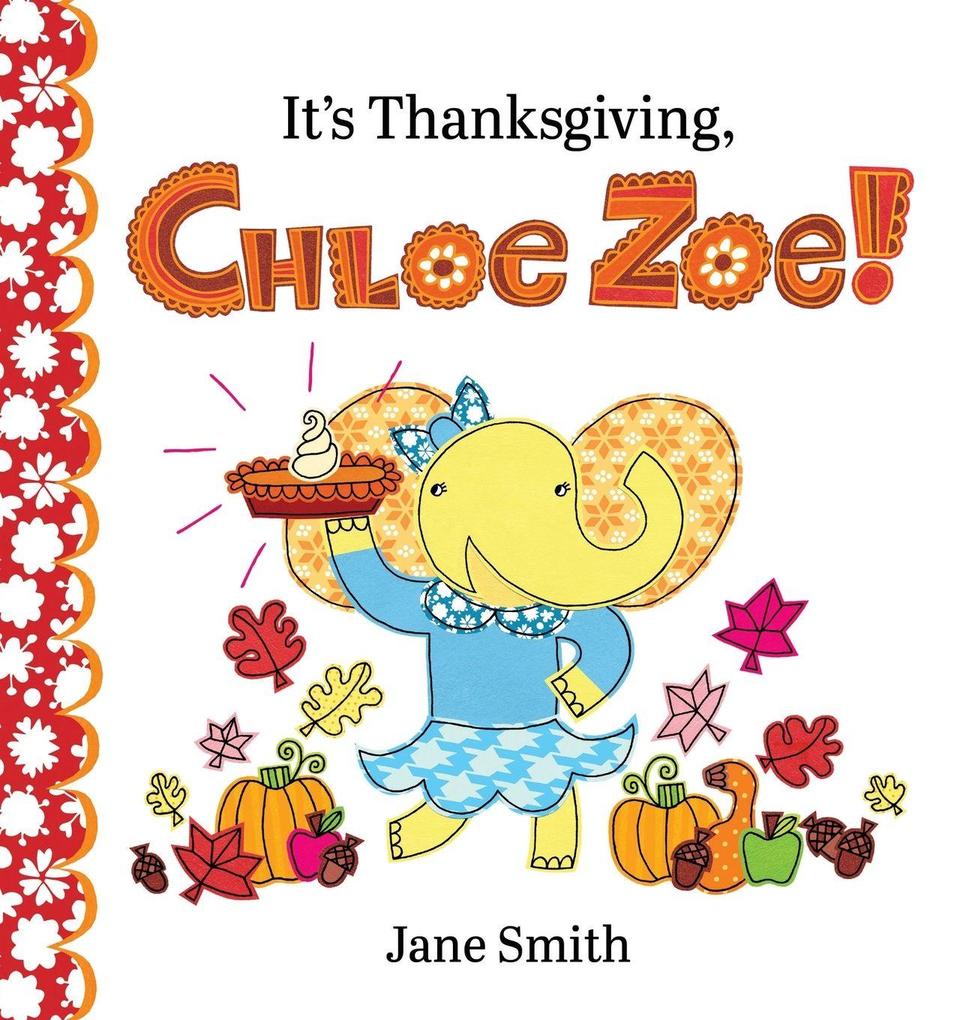 It's Thanksgiving Chloe Zoe!
