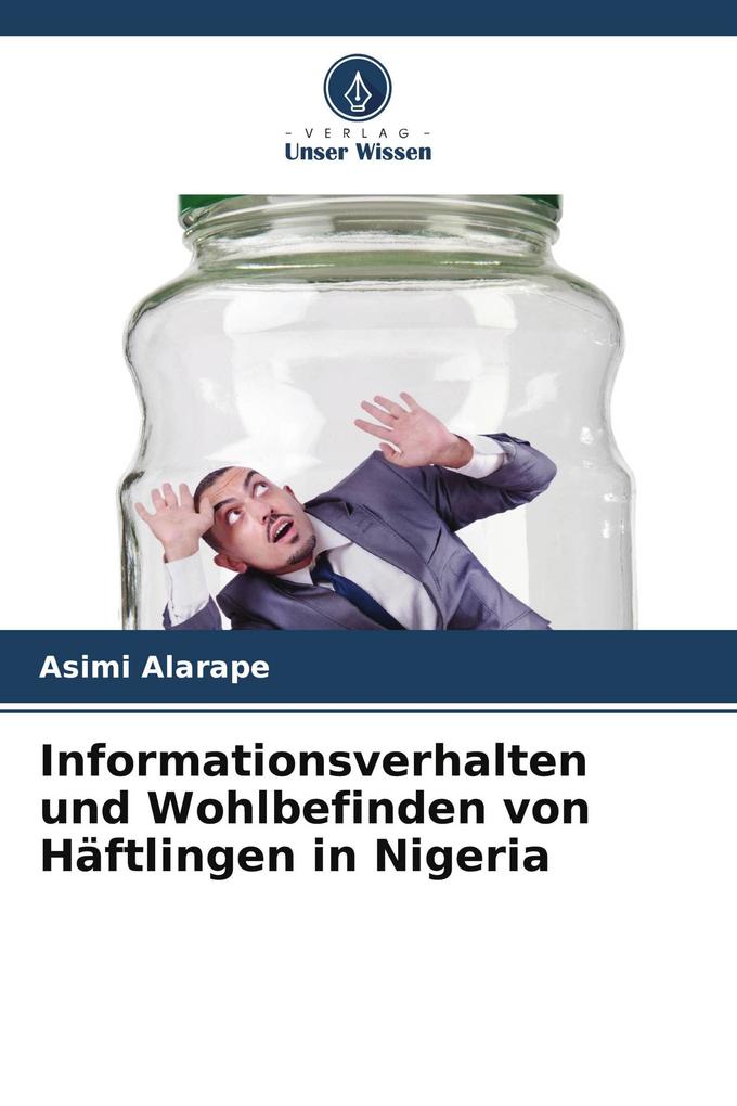 Informationsverhalten und Wohlbefinden von Häftlingen in Nigeria