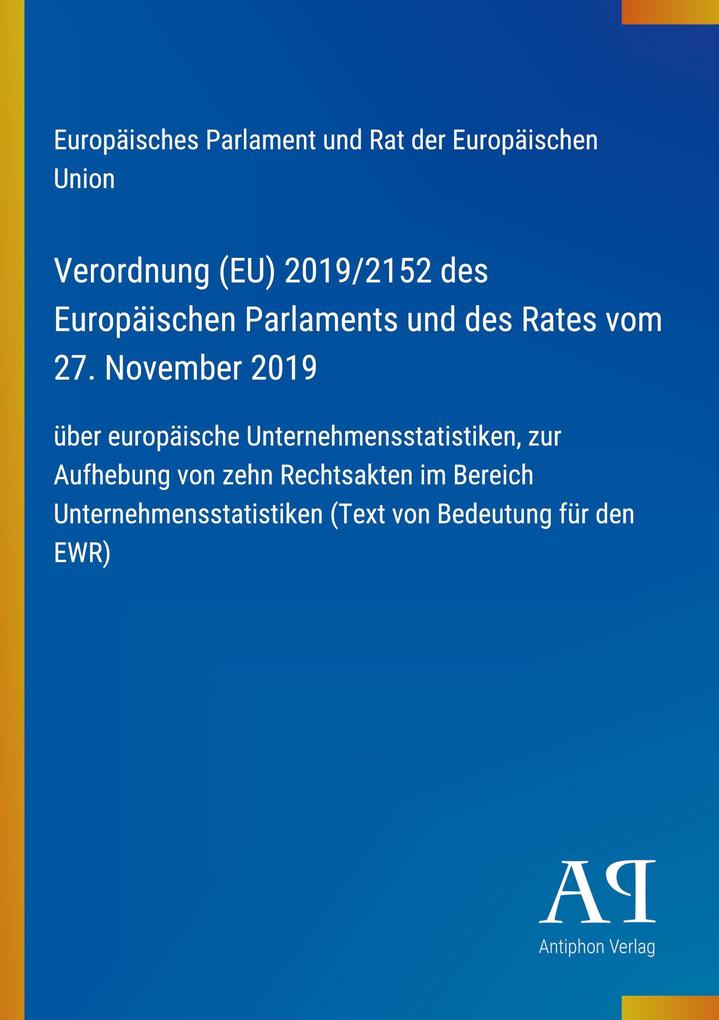 Verordnung (EU) 2019/2152 des Europäischen Parlaments und des Rates vom 27. November 2019