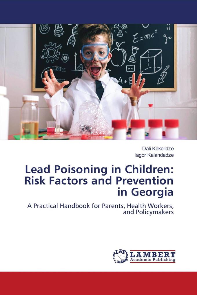 Lead Poisoning in Children: Risk Factors and Prevention in Georgia