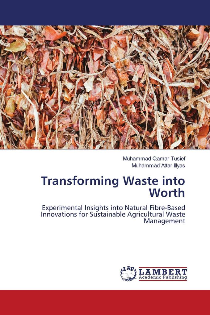 Transforming Waste into Worth