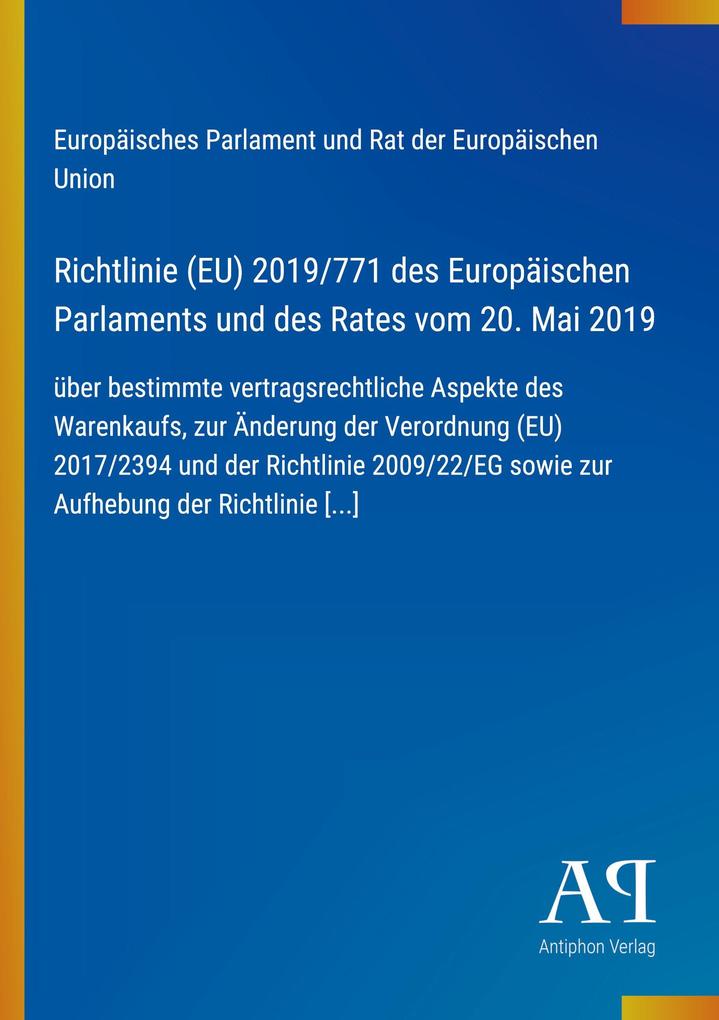 Richtlinie (EU) 2019/771 des Europäischen Parlaments und des Rates vom 20. Mai 2019