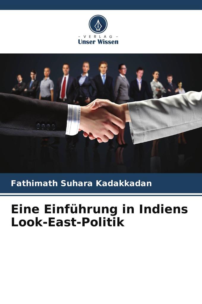 Eine Einführung in Indiens Look-East-Politik