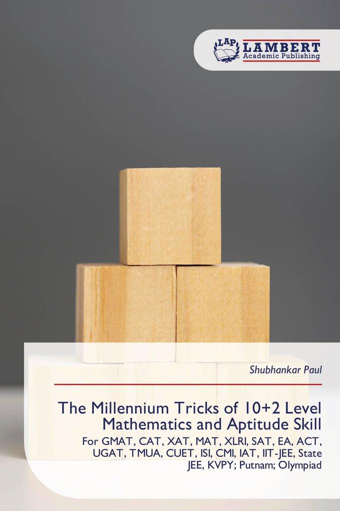 The Millennium Tricks of 10+2 Level Mathematics and Aptitude Skill