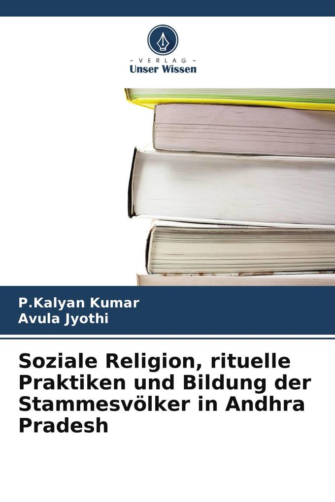 Soziale Religion rituelle Praktiken und Bildung der Stammesvölker in Andhra Pradesh