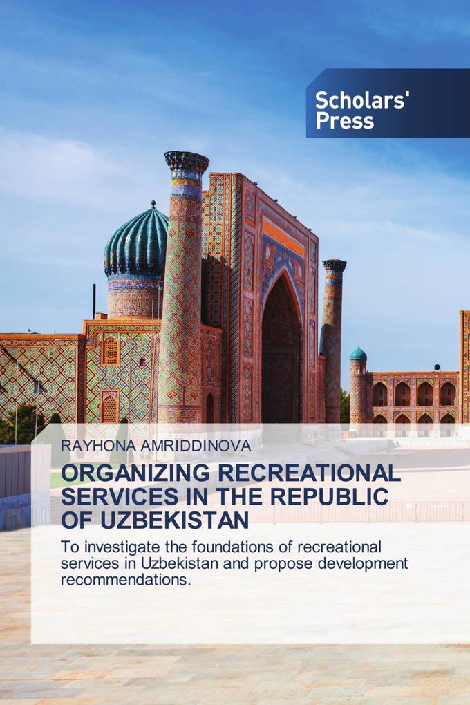 ORGANIZING RECREATIONAL SERVICES IN THE REPUBLIC OF UZBEKISTAN