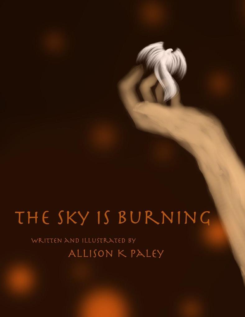 The Sky is Burning