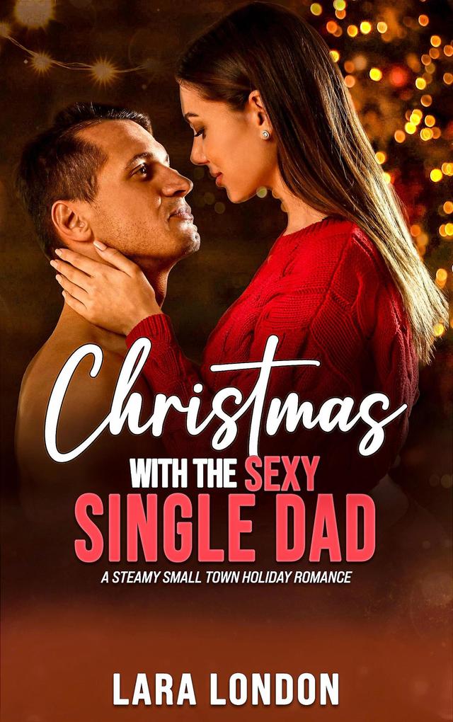 Christmas with the Sexy Single Dad