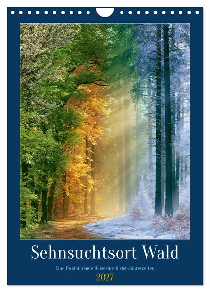 Sehnsuchtsort Wald (Wandkalender 2027 DIN A4 hoch) CALVENDO Monatskalender