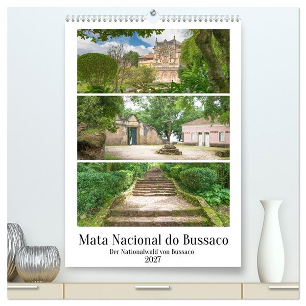 Mata Nacional do Bussaco (hochwertiger Premium Wandkalender 2027 DIN A2 hoch) Kunstdruck in Hochglanz