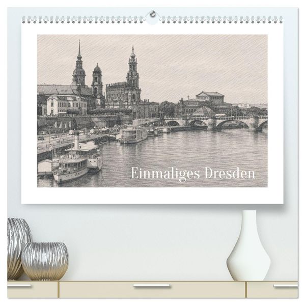 Einmaliges Dresden (hochwertiger Premium Wandkalender 2027 DIN A2 quer) Kunstdruck in Hochglanz