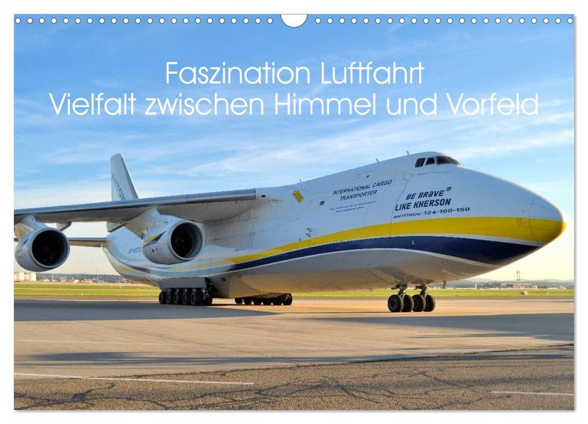 Faszination Luftfahrt Vielfalt zwischen Himmel und Vorfeld (Wandkalender 2027 DIN A3 quer) CALVENDO Monatskalender