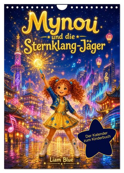 Mynou und die Sternklang-Jäger (Wandkalender 2027 DIN A4 hoch) CALVENDO Monatskalender