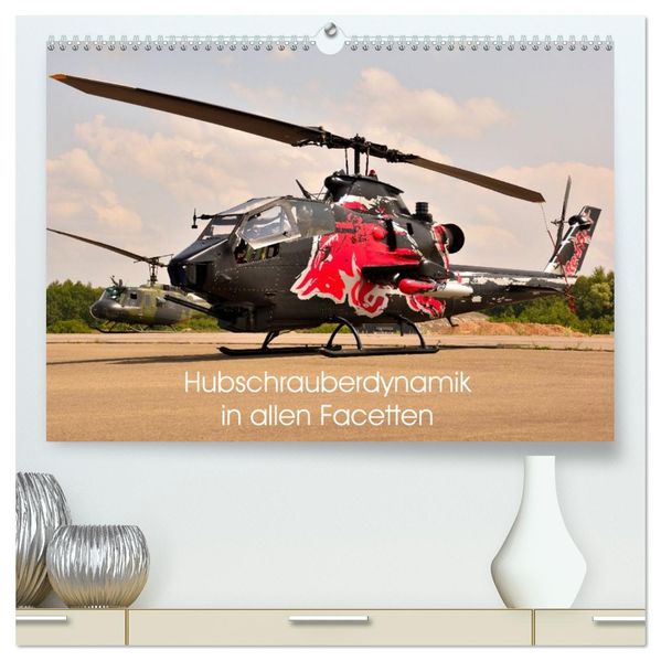 Hubschrauberdynamik in allen Facetten (hochwertiger Premium Wandkalender 2027 DIN A2 quer) Kunstdruck in Hochglanz