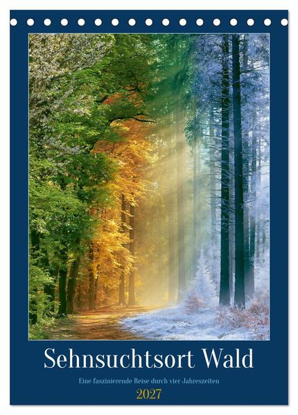 Sehnsuchtsort Wald (Tischkalender 2027 DIN A5 hoch) CALVENDO Monatskalender