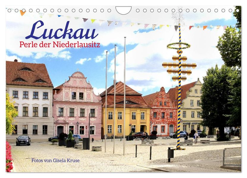 Luckau - Perle der Niederlausitz (Wandkalender 2027 DIN A4 quer) CALVENDO Monatskalender