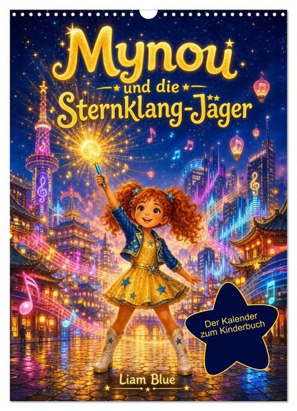 Mynou und die Sternklang-Jäger (Wandkalender 2027 DIN A3 hoch) CALVENDO Monatskalender