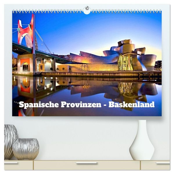 Spanische Provinzen - Baskenland (hochwertiger Premium Wandkalender 2027 DIN A2 quer) Kunstdruck in Hochglanz
