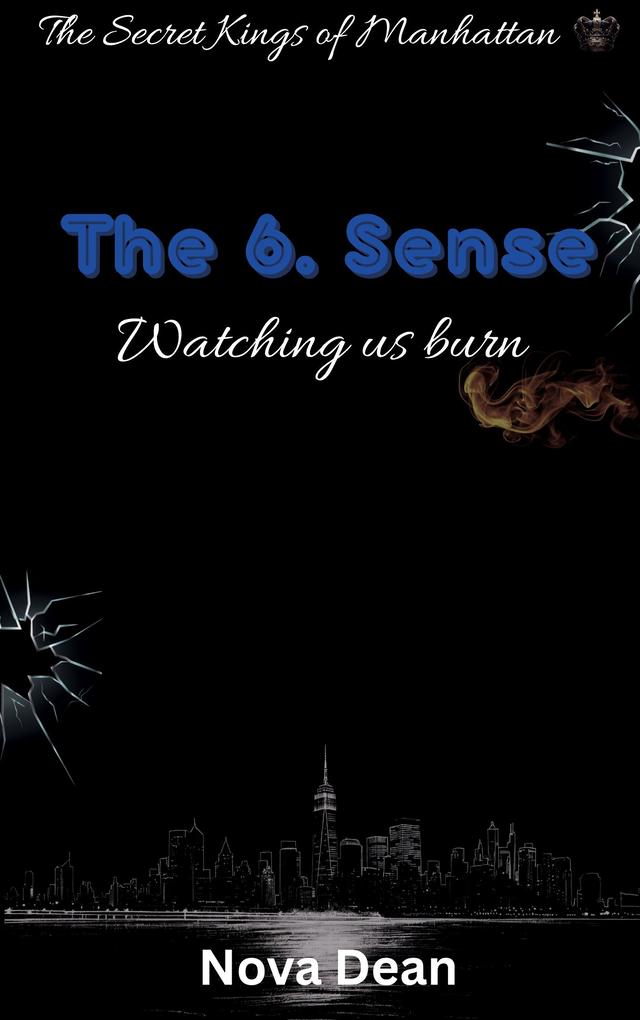 The 6. Sense Watching us burn