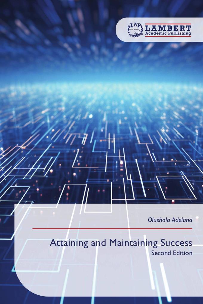 Attaining and Maintaining Success