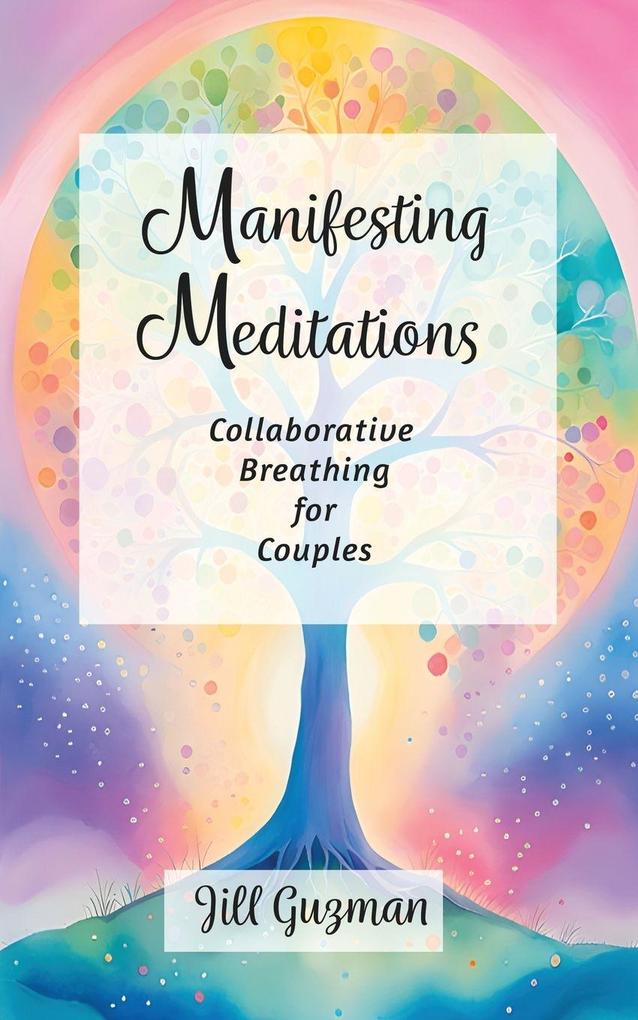 Manifesting Meditations