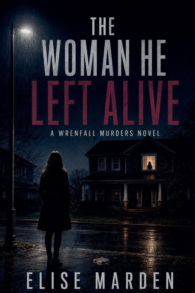 The Woman He Left Alive